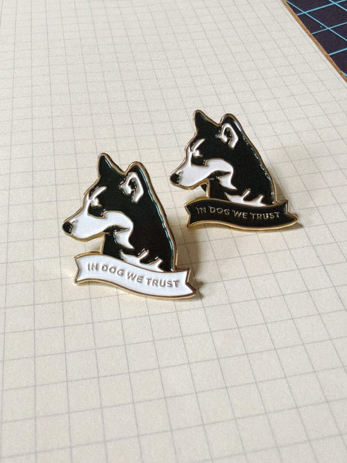In Dog We Trust Enamel Pin
